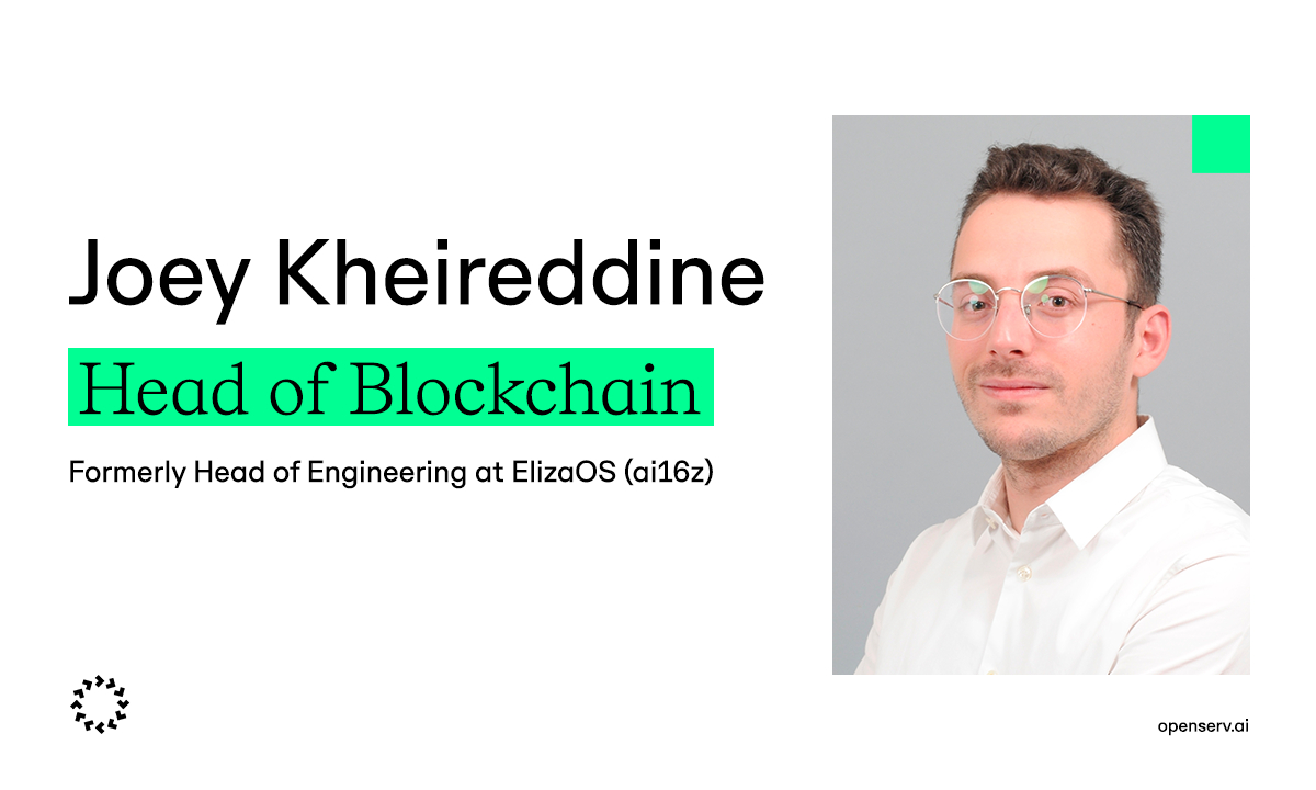 OpenServ Appoints Joey Kheireddine as Blockchain Head, Formerly at Eliza Labs (formerly Al16z)